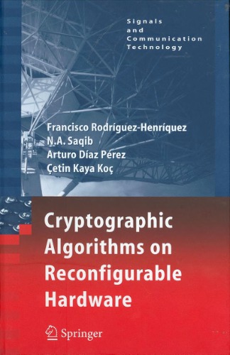 Cryptographic Algorithms on Reconfigurable Hardware