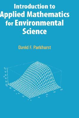 Introduction to Applied Mathematics for Environmental Science