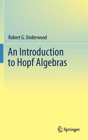 An Introduction To Hopf Algebras