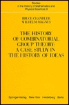 The History of Combinatorial Group Theory