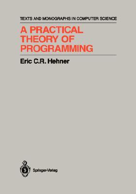 A Practical Theory of Programming