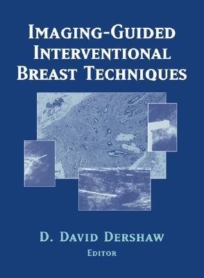 Imaging-Guided Interventional Breast Techniques