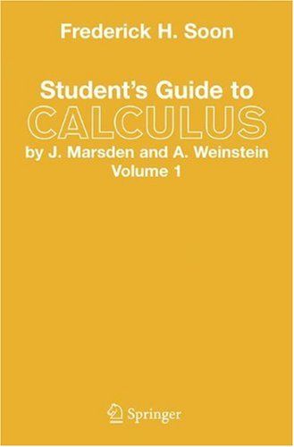 Student's Guide to Calculus by J. Marsden and A. Weinstein