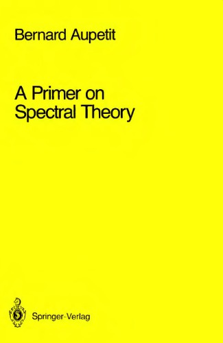 A Primer on Spectral Theory