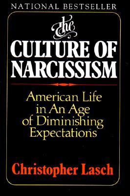 The Culture of Narcissism