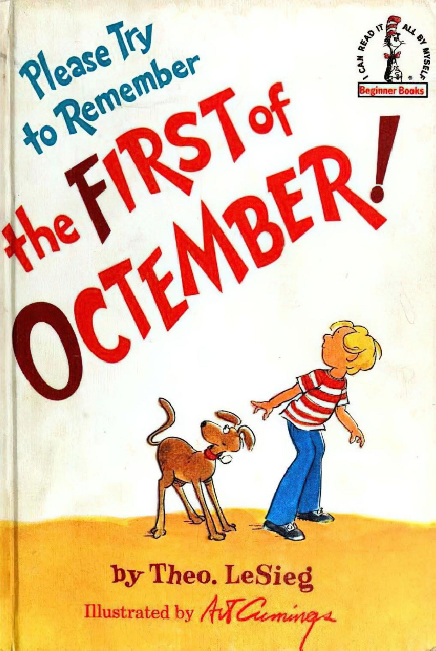 Please Try to Remember the First of Octember!