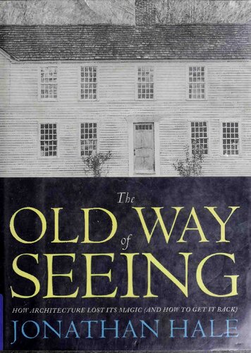 The Old Way of Seeing