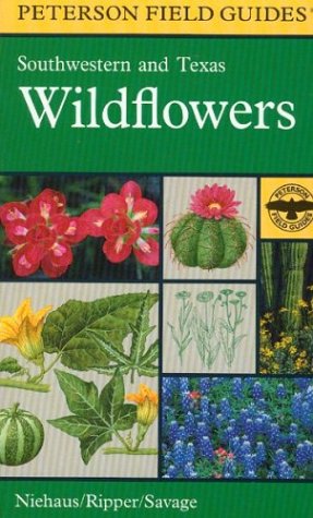 A Field Guide to Southwestern and Texas Wildflowers