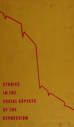 Studies in the Social Aspects of the Depression