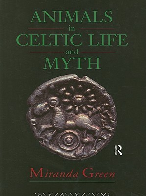 Animals in Celtic Life and Myth