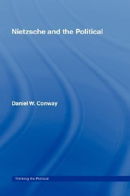 Nietzsche and the Political