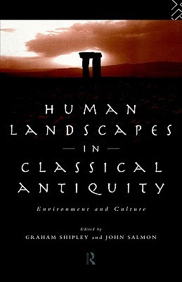 Human Landscapes in Classical Antiquity