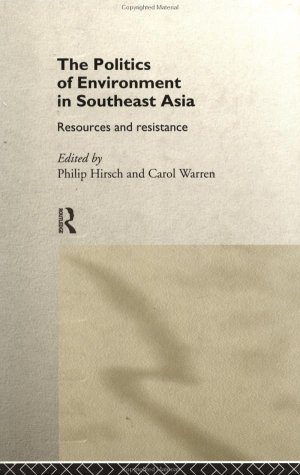 The Politics of the Environment in Southeast Asia