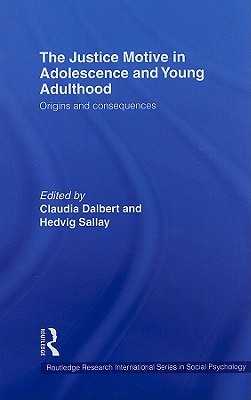 The Justice Motive in Adolescence and Young Adulthood