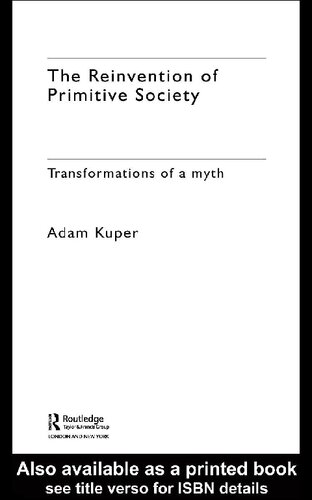 The Reinvention of Primitive Society