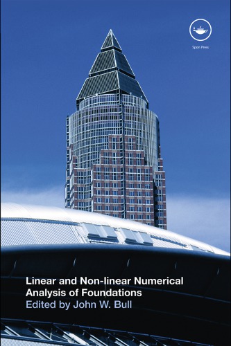 Linear and Non-Linear Numerical Analysis of Foundations