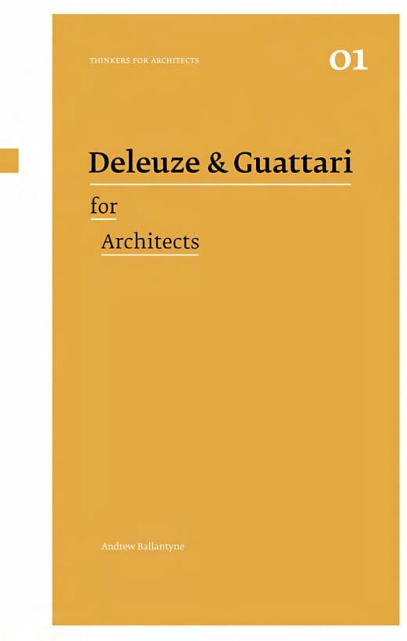 Deleuze and Guattari for Architects