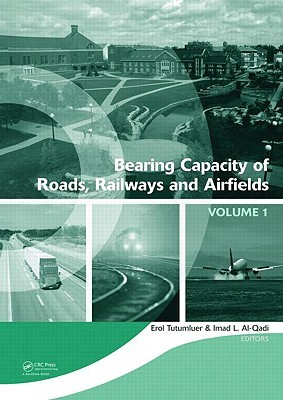 Bearing Capacity of Roads, Railways and Airfields, Two Volume Set