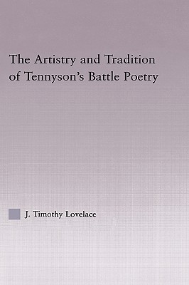 The Artistry and Tradition of Tennyson's Battle Poetry