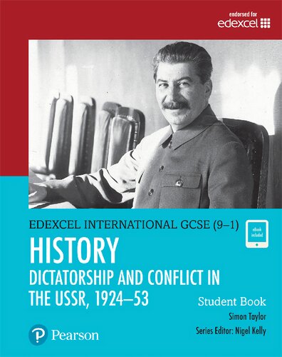 Edexcel International GCSE (9-1) History Dictatorship and Conflict in the USSR, 1924-53 Student Book