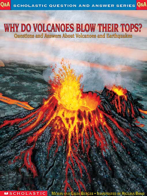 Why Do Volcanoes Blow Their Tops?