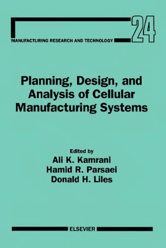 Planning, Design, And Analysis Of Cellular Manufacturing Systems