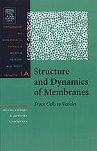 Structure And Dynamics Of Membranes