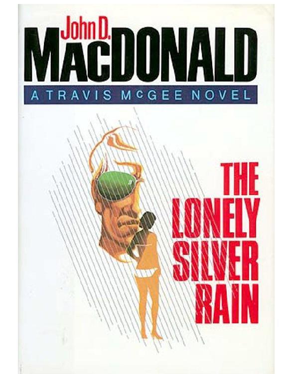 The Lonely Silver Rain