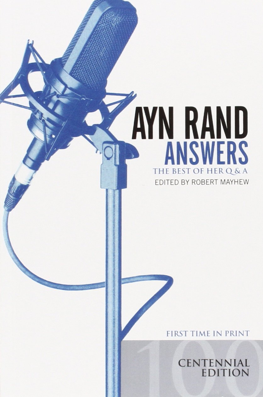 Ayn Rand Answers