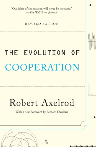 The Evolution of Cooperation