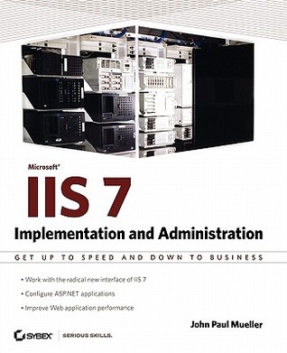 Mastering IIS 7 Implementation and Administration