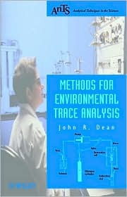 Methods for Environmental Trace Analysis (Analytical Techniques in the Sciences (AnTs) *)