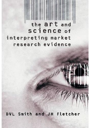 The Art &amp; Science Of Interpreting Market Research Evidence