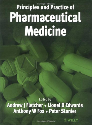 Principles and practice of pharmaceutical medicine