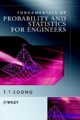 Fundamentals of Probability and Statistics for Engineers