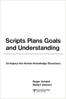 Scripts, Plans, Goals, And Understanding