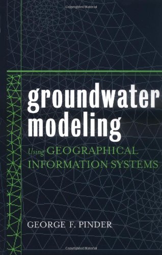 Groundwater Modeling Using Geographical Information Systems