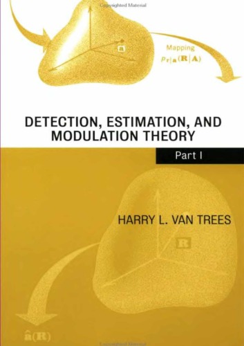 Detection, Estimation, and Modulation Theory