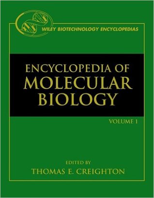 Encyclopedia of Molecular Biology