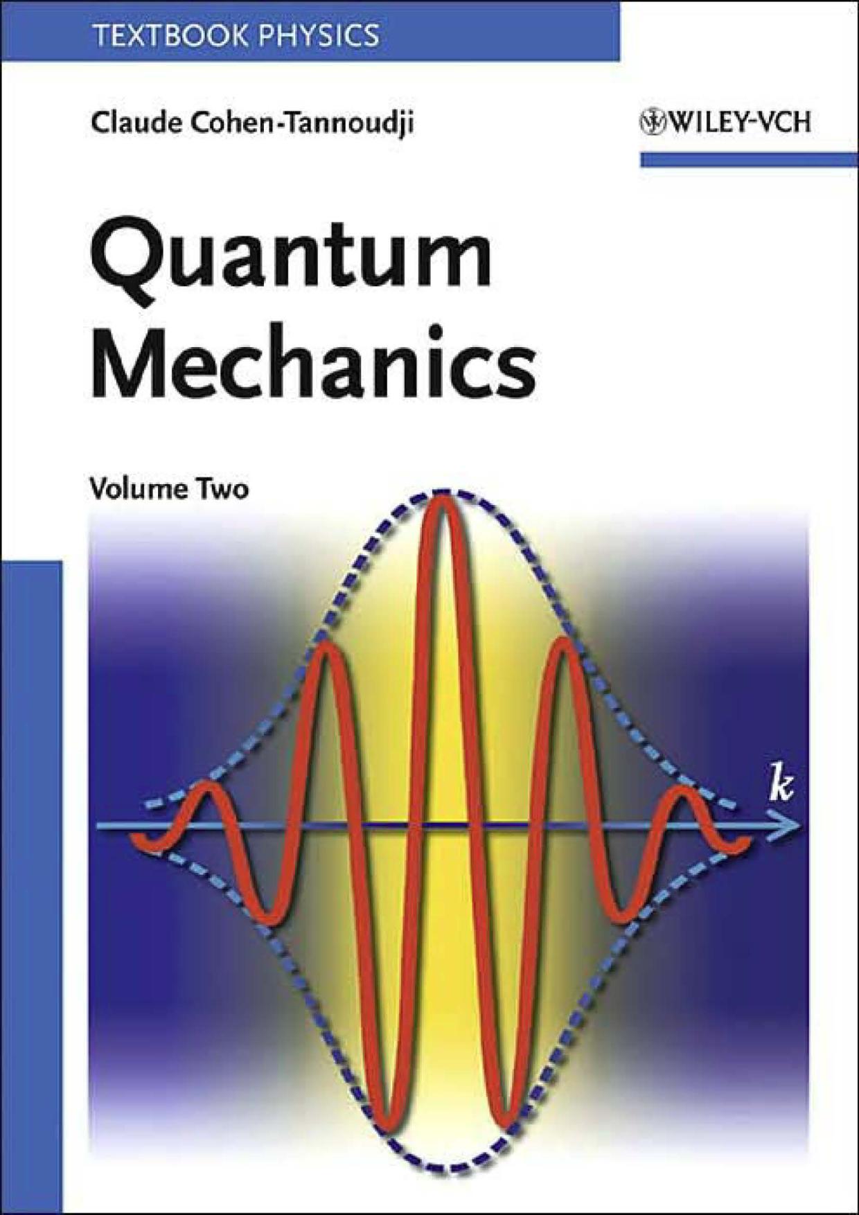 Quantum Mechanics, Volume 2