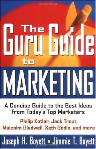 The Guru Guide to Marketing