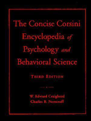 The Concise Corsini Encyclopedia of Psychology and Behavioral Science