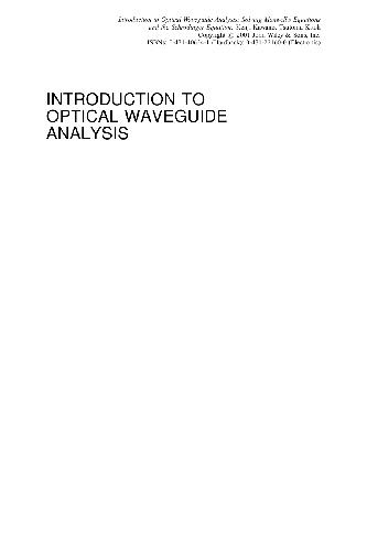 Introduction to optical waveguide analysis : solving Maxwell's equations and the Schrödinger equation