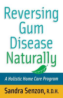 Reversing Gum Disease Naturally