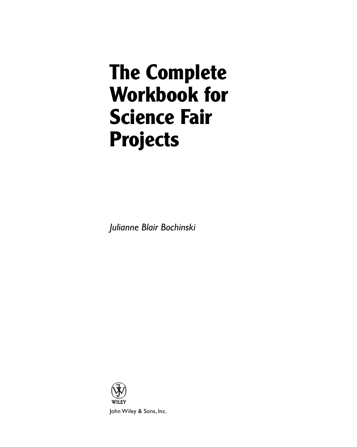 The Complete Workbook for Science Fair Projects