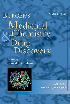 Burger's Medicinal Chemistry And Drug Discovery