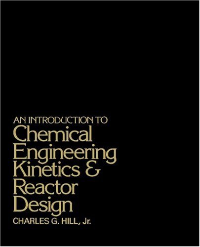 An Introduction to Chemical Engineering Kinetics and Reactor Design