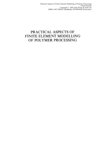 Practical Aspects of Finite Element Modelling of Polymer Processing