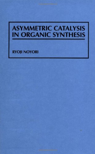 Asymmetric Catalysis in Organic Synthesis