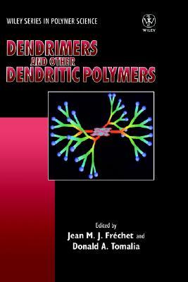 Dendrimers and Other Dendritic Polymers